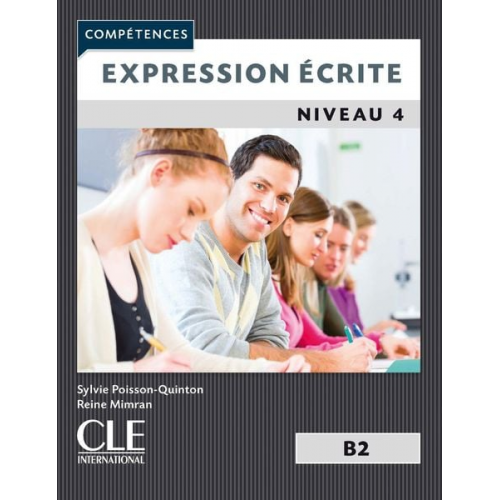 Reine Mimran Sylvie Poisson-Quinton - Expression ecrite 4: Niveau B2