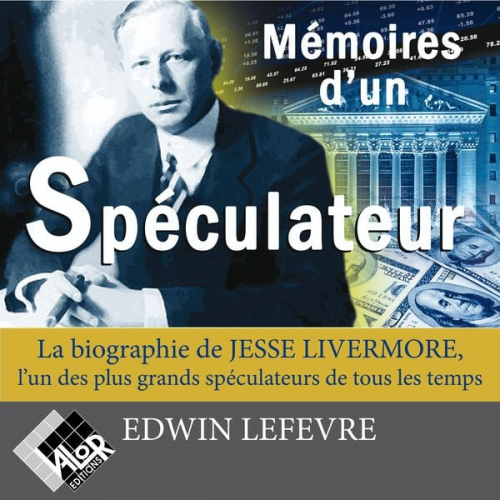 Edwin Lefevre - Mémoires d'un spéculateur