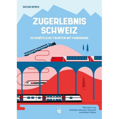 Diccon Bewes - Zugerlebnis Schweiz