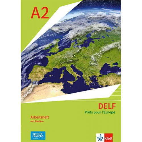 DELF Scolaire A2 - Prêts pour l'Europe - Nouvelle édition. Arbeitsheft mit Medien Klasse 7