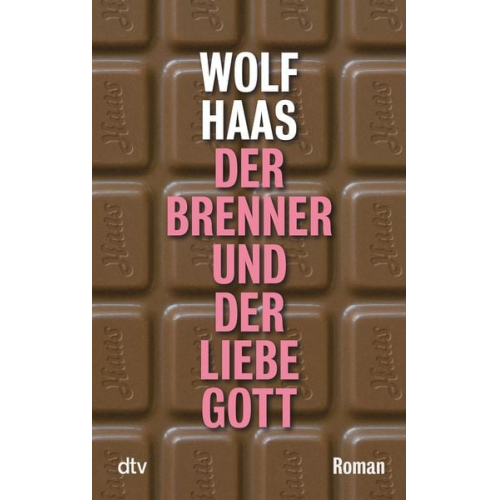 Wolf Haas - Der Brenner und der liebe Gott