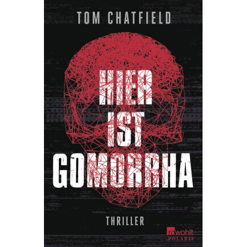 Tom Chatfield - Hier ist Gomorrha