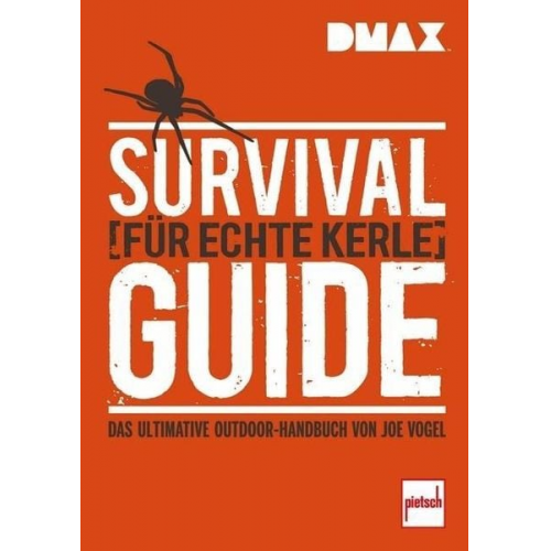 Johannes Vogel - DMAX Survival-Guide für echte Kerle