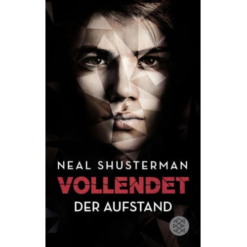 Neal Shusterman - Vollendet – Der Aufstand