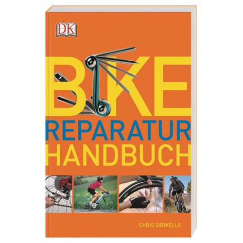 Chris Sidwells - Bike-Reparatur-Handbuch