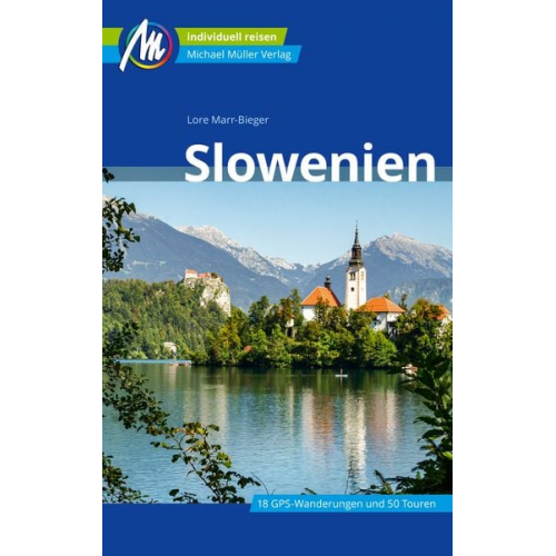 Lore Marr-Bieger - Slowenien Reiseführer Michael Müller Verlag