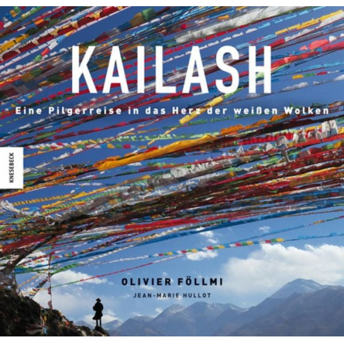 Olivier Föllmi Jean-Marie Hullot - Kailash