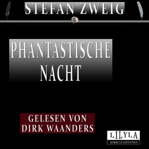 Stefan Zweig - Phantastische Nacht