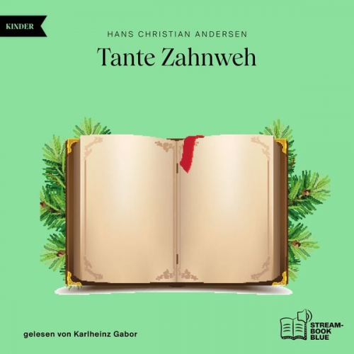 Hans Christian Andersen - Tante Zahnweh