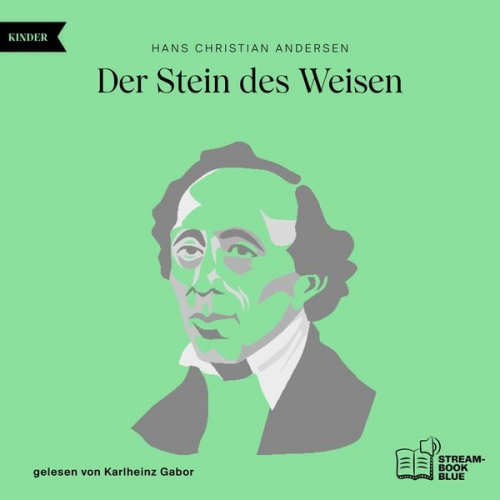 Hans Christian Andersen - Der Stein des Weisen