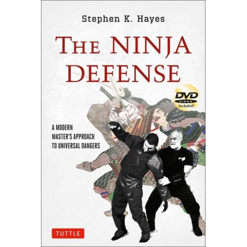 Stephen K. Hayes - The Ninja Defense