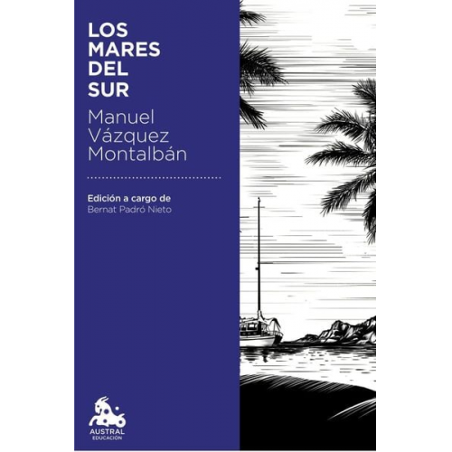 Manuel Vázquez Montalbán - Los mares del Sur