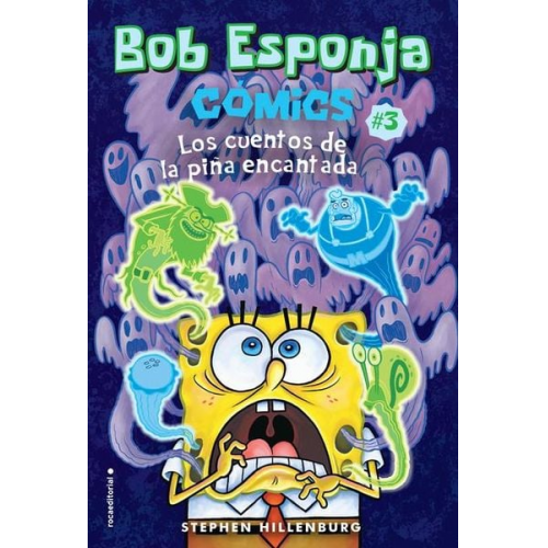 Stephen Hillenburg - Bob Esponja 3 Los Cuentos de la Piña Encantada / Spongebob 3 Tales from the Haunted Pineapple