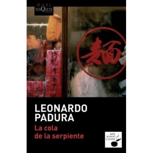 Leonardo Padura - La cola de la serpiente ("Maxi")