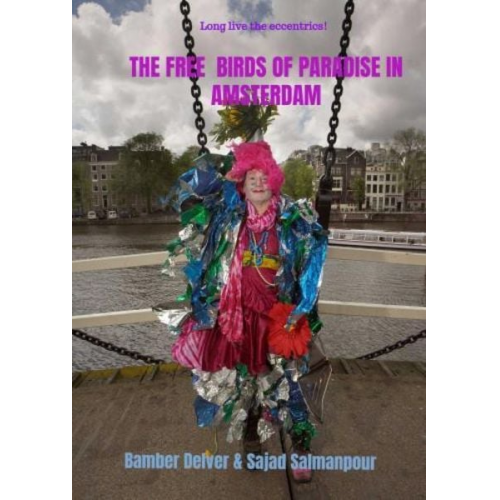 Bamber Delver & Sajad Salmanpour - The Free Birds of Paradise in Amsterdam