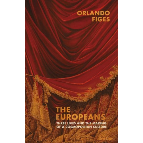 Orlando Figes - The Europeans