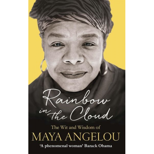 Maya Angelou - Rainbow in the Cloud