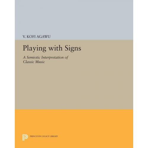 V. Kofi Agawu - Playing with Signs