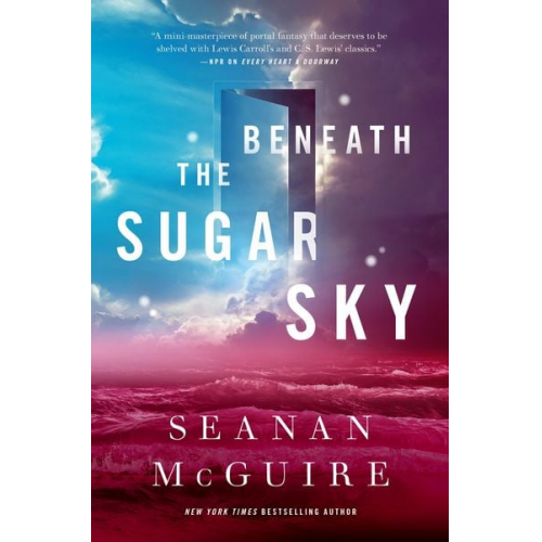 Seanan McGuire - Beneath the Sugar Sky