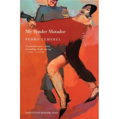 Pedro Lemebel - My Tender Matador