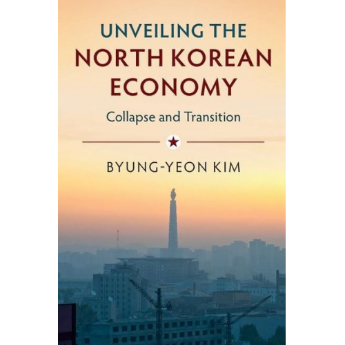 Byung-Yeon Kim - Unveiling the North Korean Economy