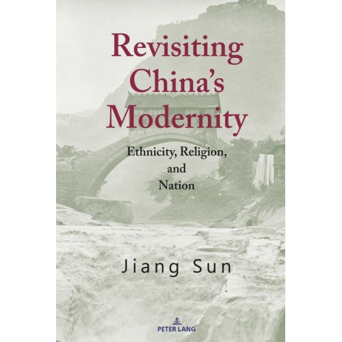 Jiang Sun - Revisiting China’s Modernity