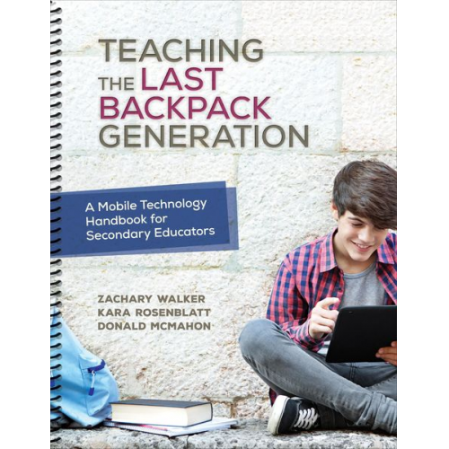 Zachary Walker Kara Rosenblatt Don McMahon - Teaching the Last Backpack Generation