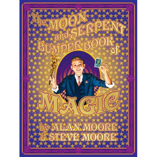 Alan Moore Steve Moore - The Moon and Serpent Bumper Book of Magic