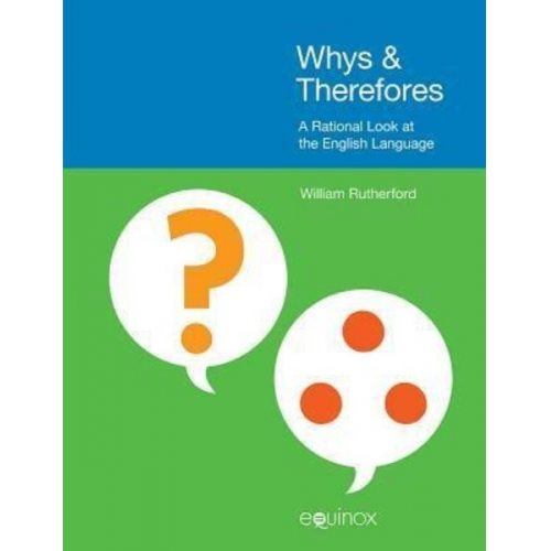 William Rutherford - Whys & Therefores