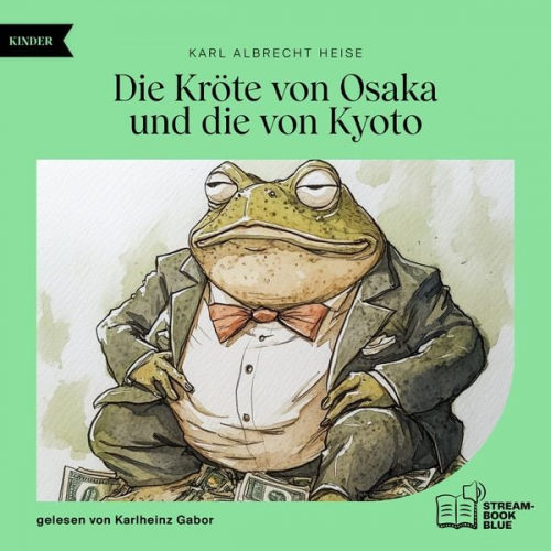 Karl Albrecht Heise - Die Kröte von Osaka und die von Kyoto