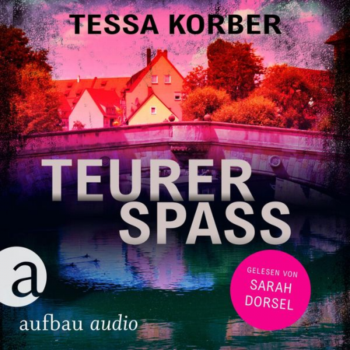 Tessa Korber - Teurer Spaß - Ein Jeannette Dürer Krimi