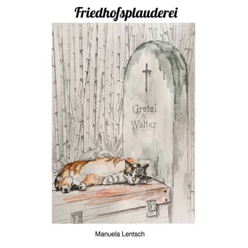 Manuela Lentsch - Friedhofsplauderei