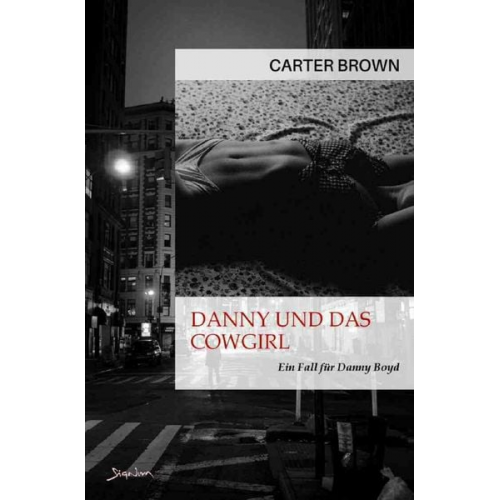 Carter Brown - Danny und das Cowgirl - Ein Fall für Danny Boyd