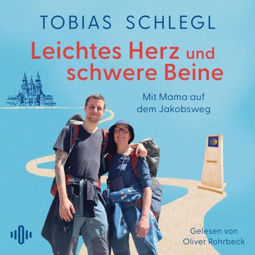 Tobias Schlegl - Leichtes Herz und schwere Beine