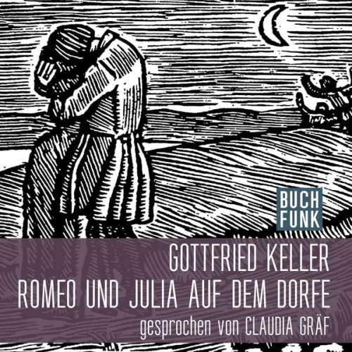 Gottfried Keller - Romeo und Julia auf dem Dorfe