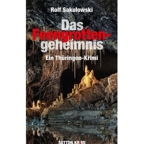 Rolf Sakulowski - Das Feengrottengeheimnis