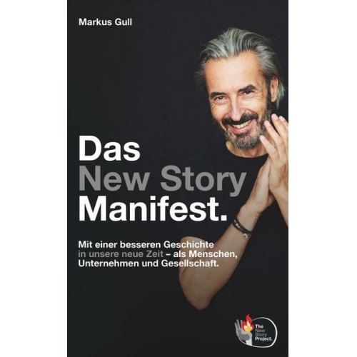 Markus Gull - Das New Story Manifest.