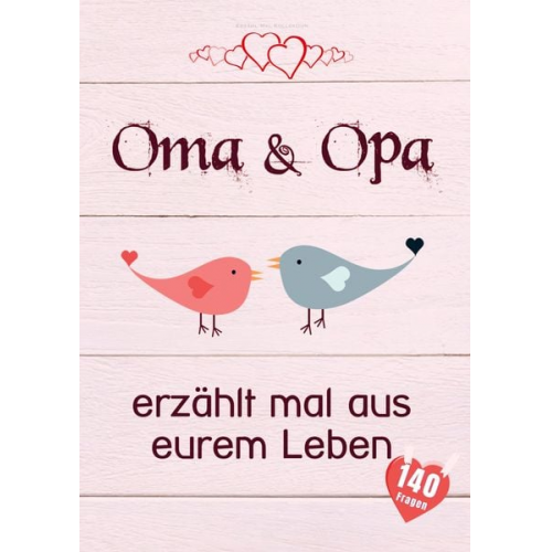 Erzähl Mal Kollektion - Oma & Opa, erzählt mal aus eurem Leben