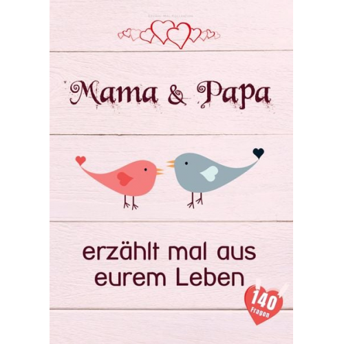 Erzähl Mal Kollektion - Mama & Papa, erzählt mal aus eurem Leben