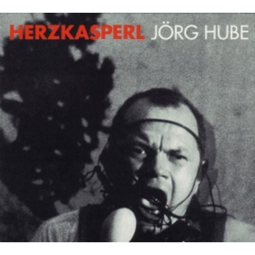 Jörg Hube - Herzkasperl, 2 Audio-CDs