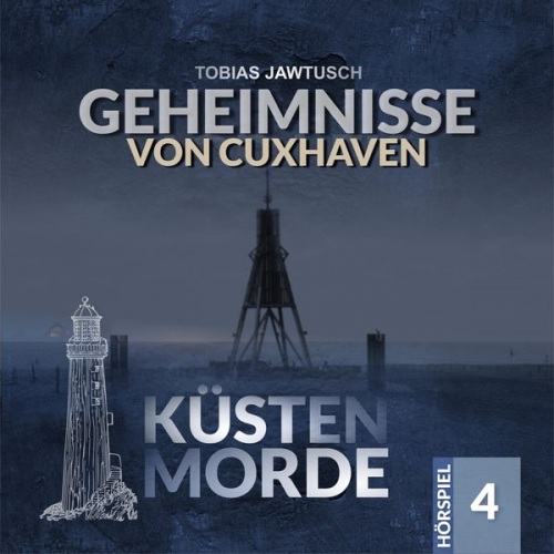 Tobias Jawtusch - Geheimnisse von Cuxhaven