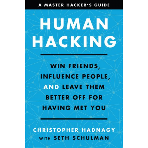 Christopher Hadnagy Seth Schulman - Human Hacking