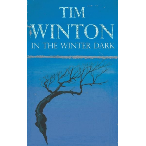 Tim Winton - In the Winter Dark