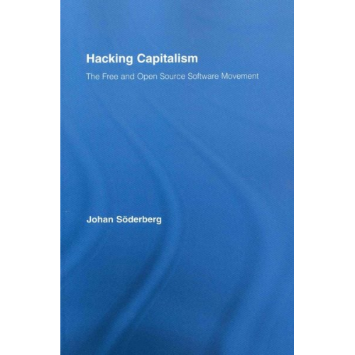 Johan Söderberg - Hacking Capitalism