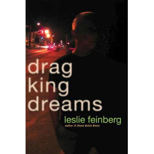 Leslie Feinberg - Drag King Dreams