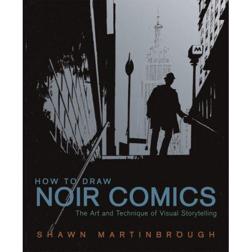 Shawn Martinbrough - How to Draw Noir Comics