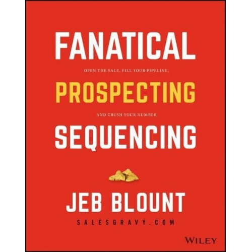 Jeb Blount - Fanatical Prospecting Sequences