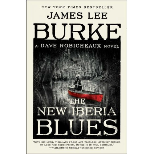 James Lee Burke - The New Iberia Blues: A Dave Robicheaux Novel