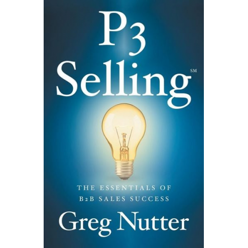 Greg Nutter - P3 Selling