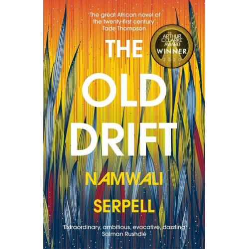 Namwali Serpell - The Old Drift